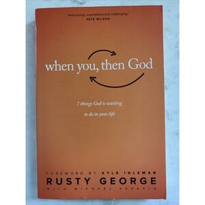 When You,‎ Then God: 7 Things God Is Waiting to Do In Your Life Paperback Book